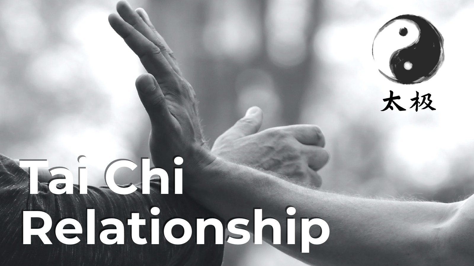 Tai Chi and Relationships